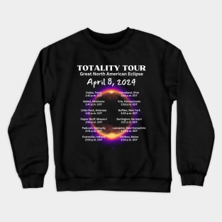 2024 Total Solar Sun Eclipse April 8 Path Of The Eclipse Crewneck Sweatshirt